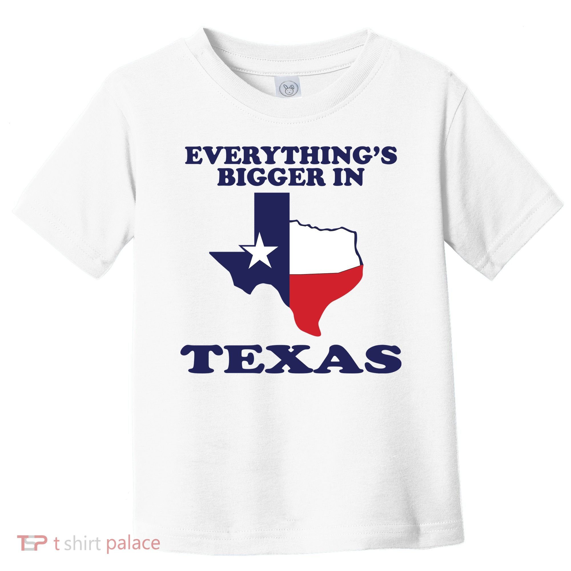 EVERYTHING IS BIGGER IN TEXAS Funny Toddler T-Shirt