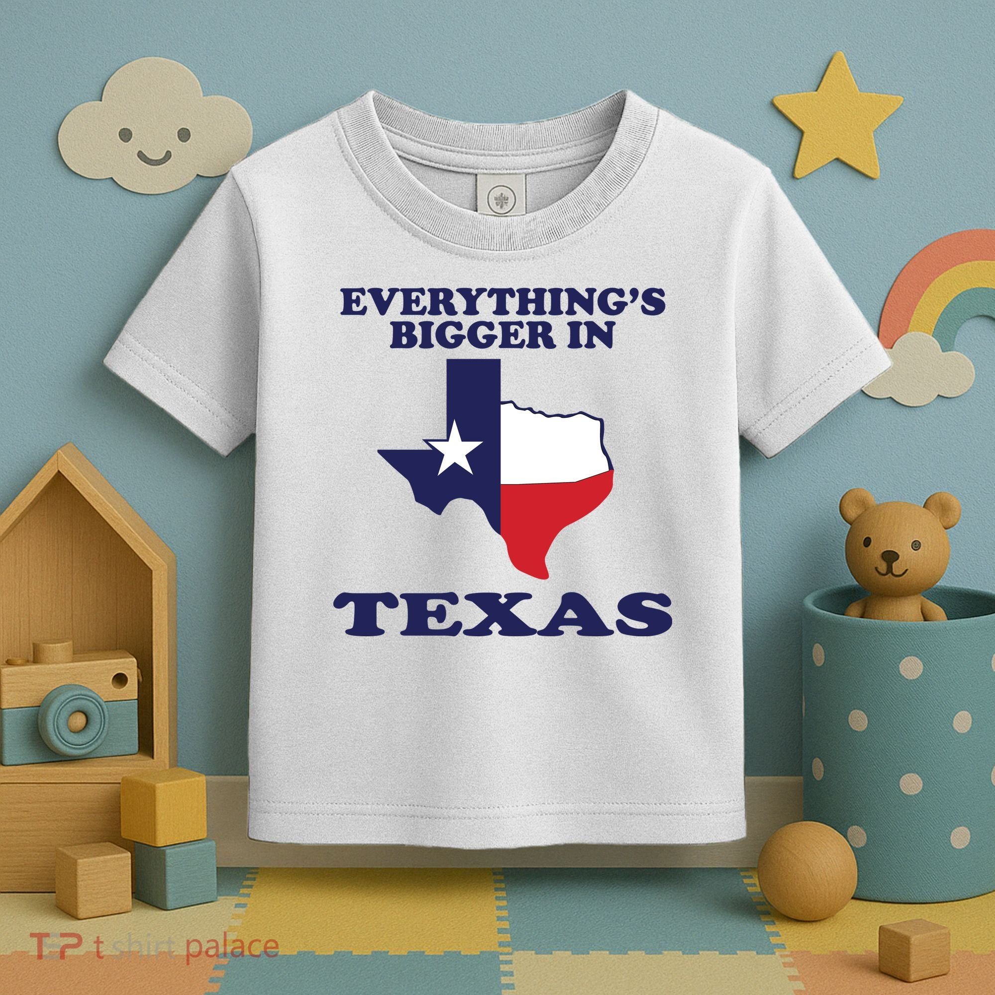 EVERYTHING IS BIGGER IN TEXAS Funny Toddler T-Shirt
