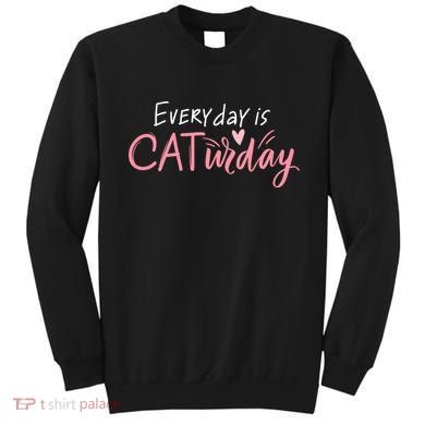Everyday Is Caturday Cat Lover Sweatshirt