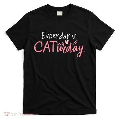 Everyday Is Caturday Cat Lover T-Shirt