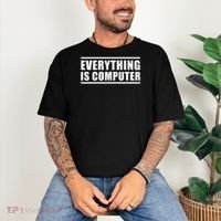 Everything Is Computer Comfort Colors T-Shirt thumb 3