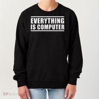 Everything Is Computer Women's Sweatshirt thumb 0