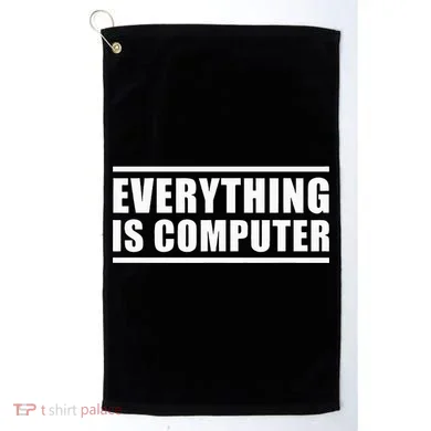 Everything Is Computer Golf Towel