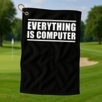 Everything Is Computer Golf Towel thumb 1