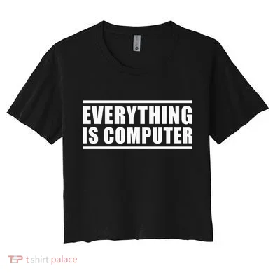 Everything Is Computer Women's Crop Top Tee
