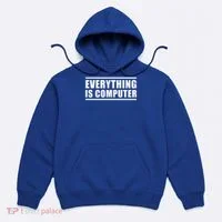 Everything Is Computer Hoodie thumb 0