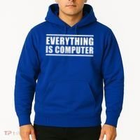 Everything Is Computer Hoodie thumb 2