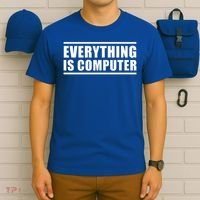 Everything Is Computer T-Shirt thumb 6