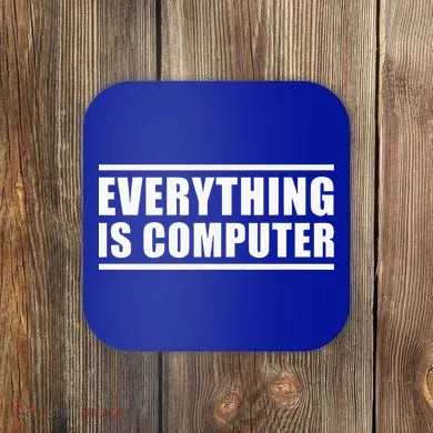 Everything Is Computer Coaster