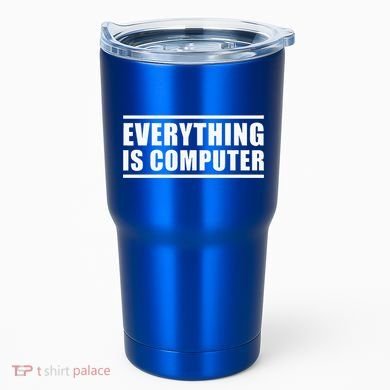 Everything Is Computer Tumbler
