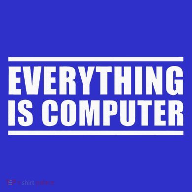 Everything Is Computer Tank Top