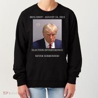 Election Interference Donald Trump Mugshot Women's Sweatshirt thumb 0