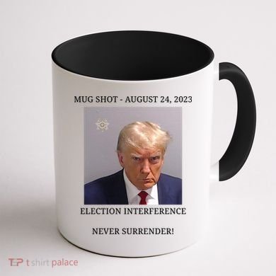 Election Interference Donald Trump Mugshot Coffee Mug back