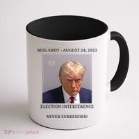 Election Interference Donald Trump Mugshot Coffee Mug thumb 1
