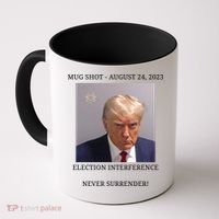Election Interference Donald Trump Mugshot Coffee Mug thumb 0