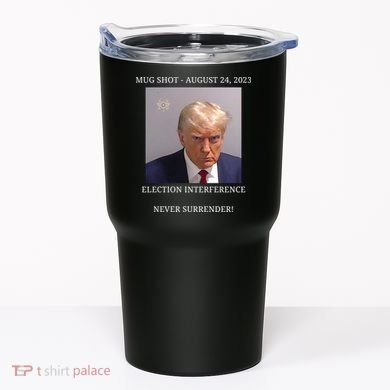 Election Interference Donald Trump Mugshot Tumbler