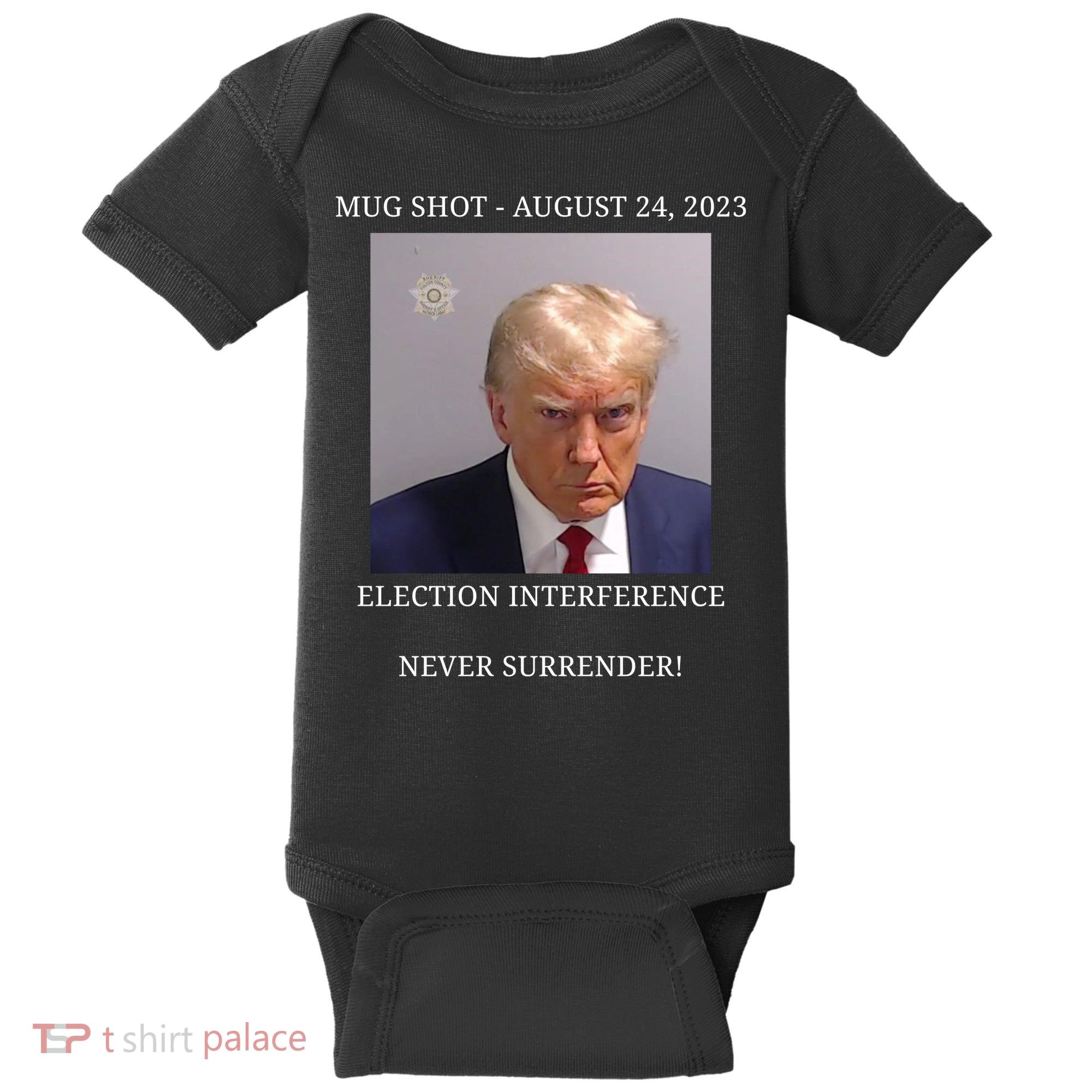 Election Interference Donald Trump Mugshot Baby Bodysuit