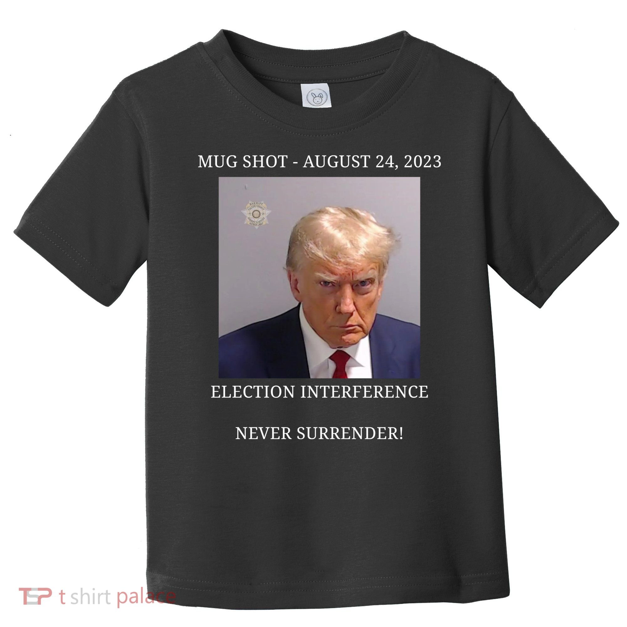Election Interference Donald Trump Mugshot Toddler T-Shirt