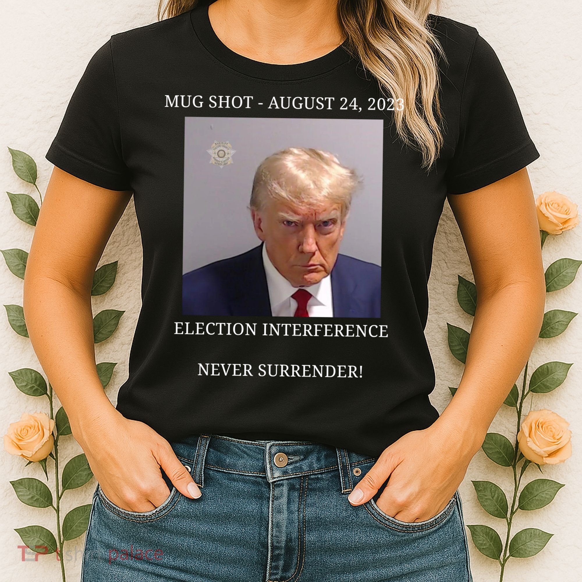 Election Interference Donald Trump Mugshot Women's T-Shirt