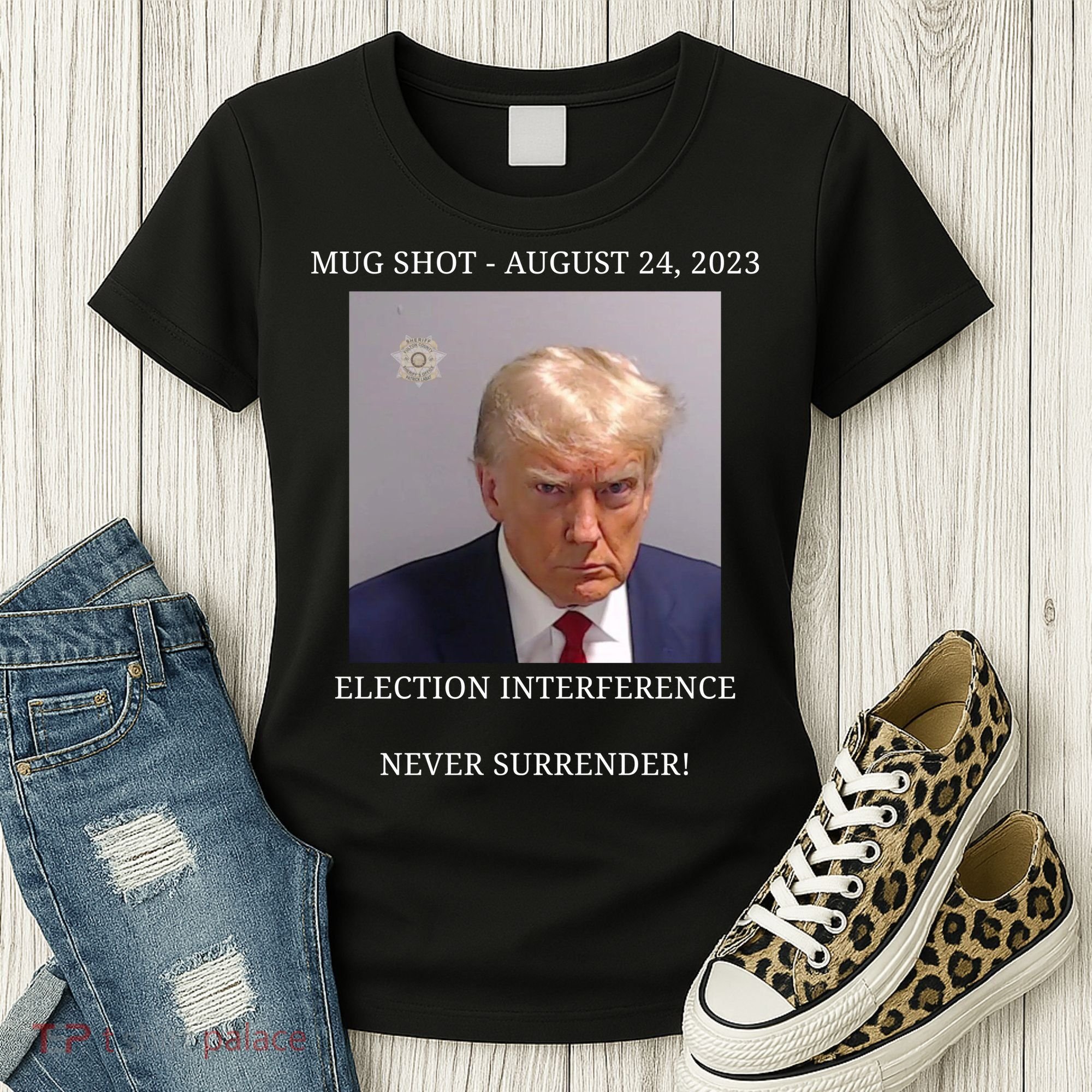 Election Interference Donald Trump Mugshot Women's T-Shirt