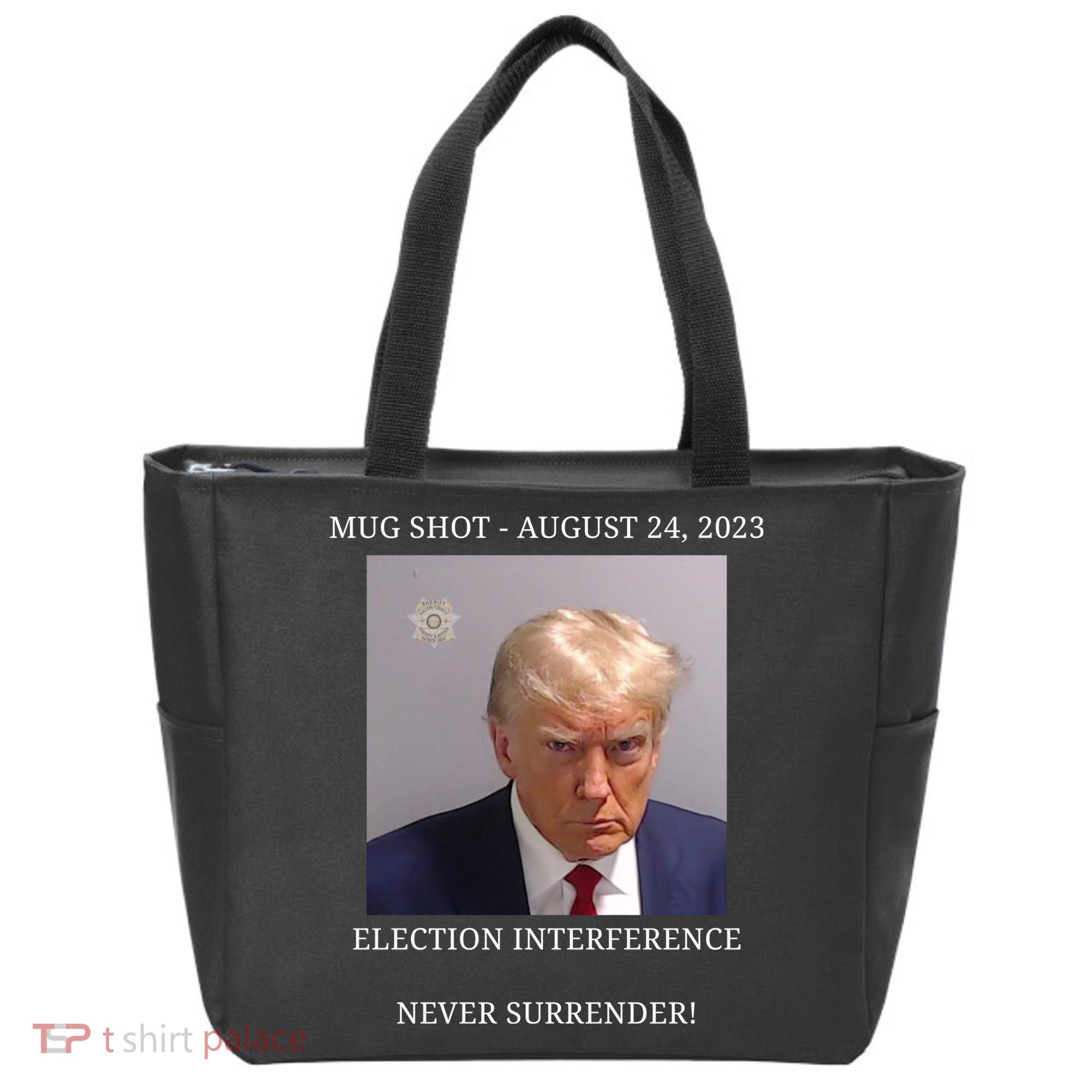 Election Interference Donald Trump Mugshot Tote Bag