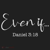 Even If Daniel 318 Bible Verse Faith Hat thumb 2