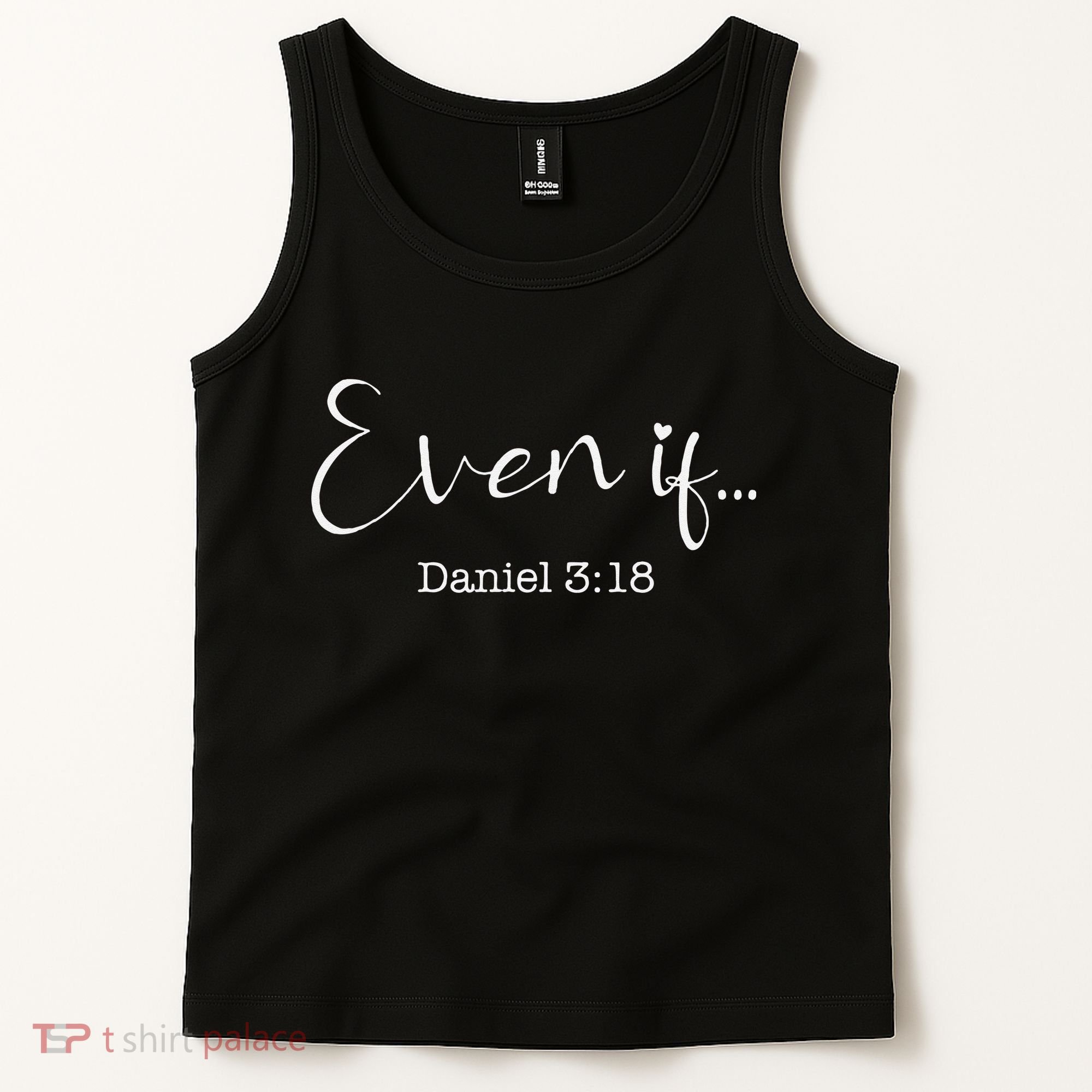 Even If Daniel 318 Bible Verse Faith Tank Top