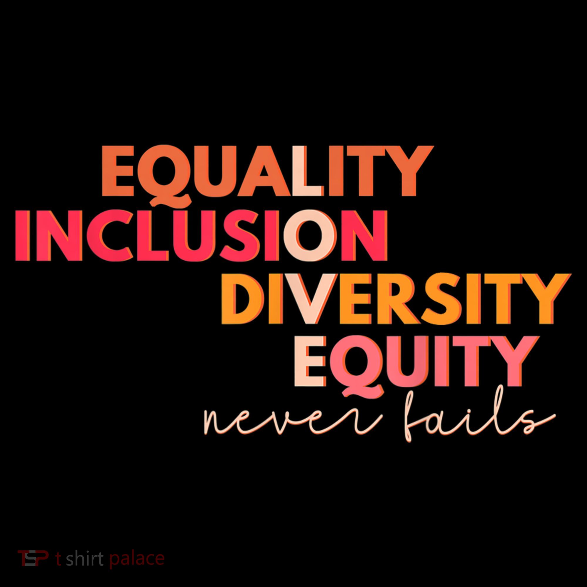 Equality Inclusion Diversity Equity Love Never Fails Teacher TShirt Mousepad