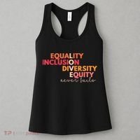 Equality Inclusion Diversity Equity Love Never Fails Teacher TShirt Women's Tank Top thumb 3