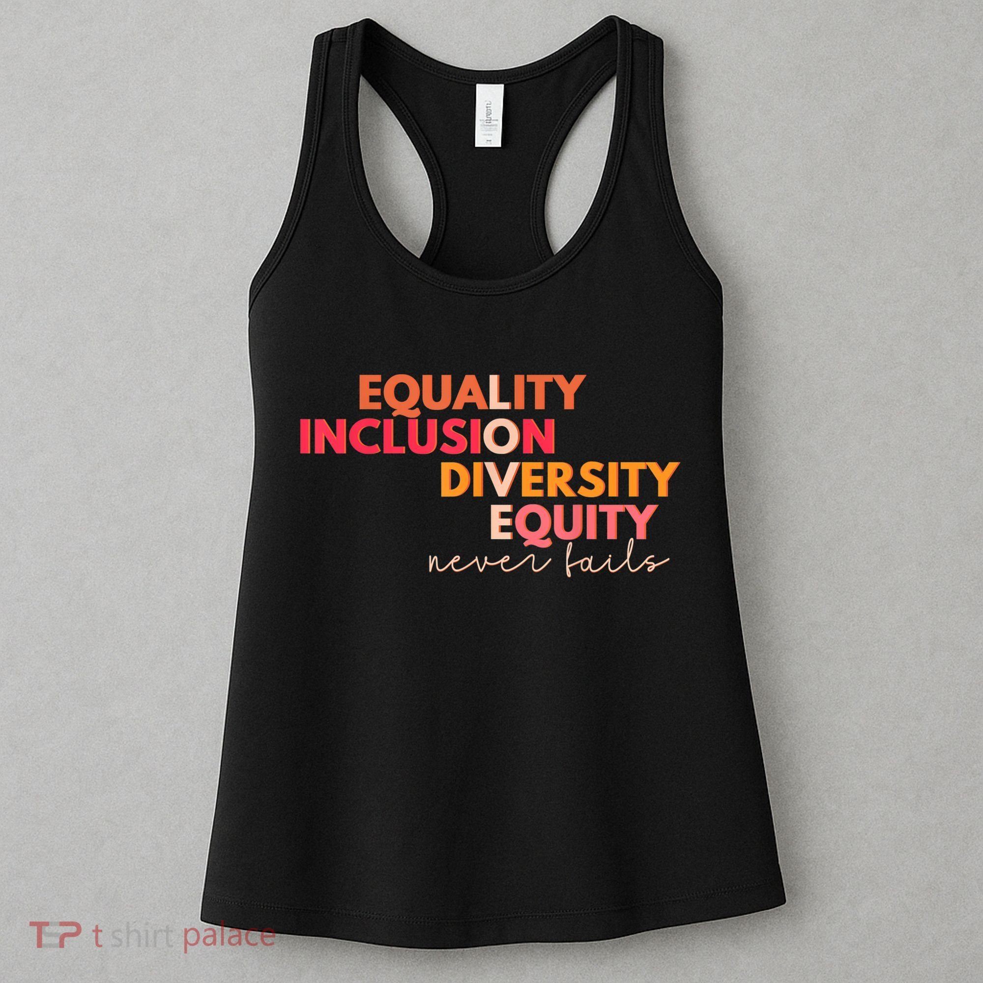 Equality Inclusion Diversity Equity Love Never Fails Teacher TShirt Women's Tank Top
