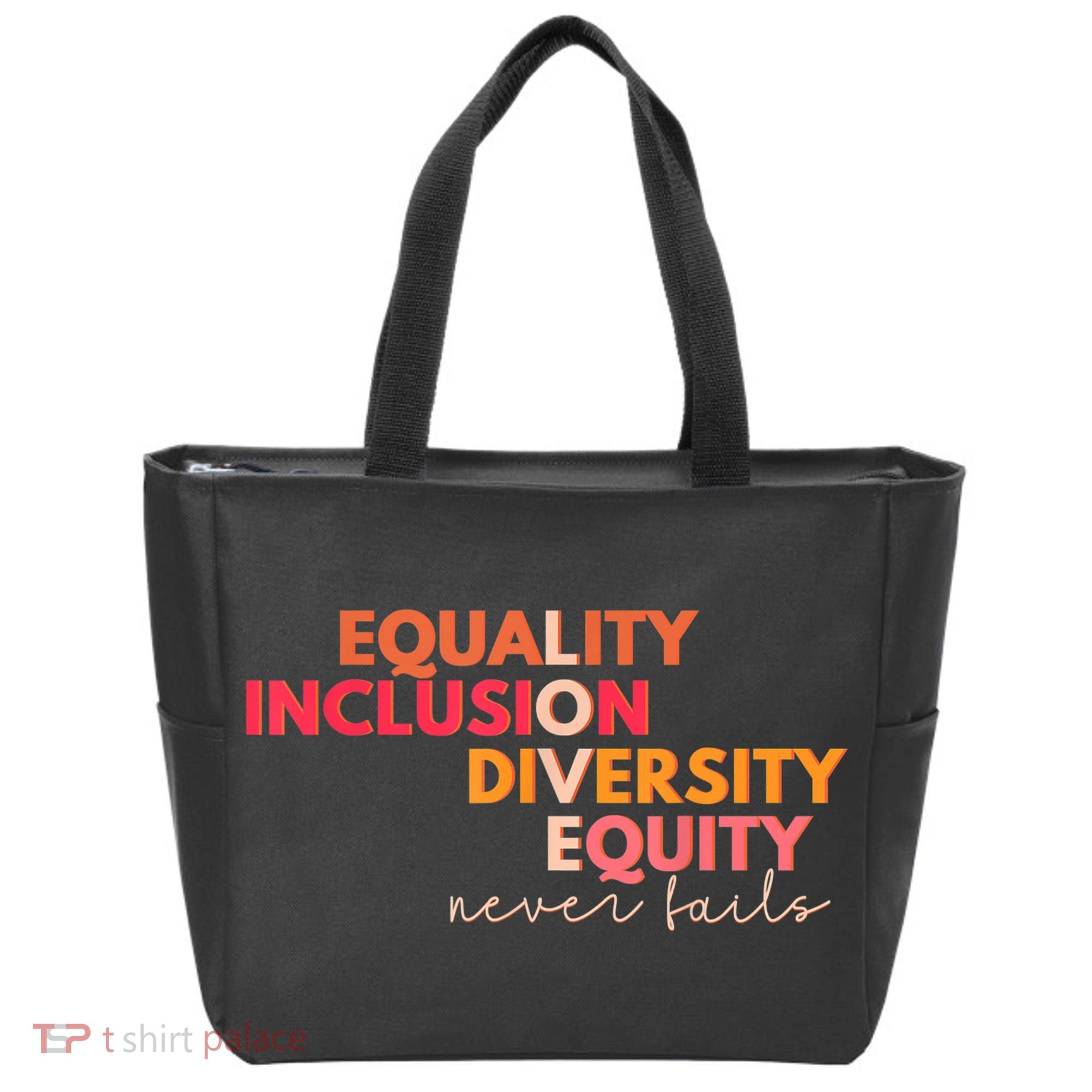 Equality Inclusion Diversity Equity Love Never Fails Teacher TShirt Tote Bag