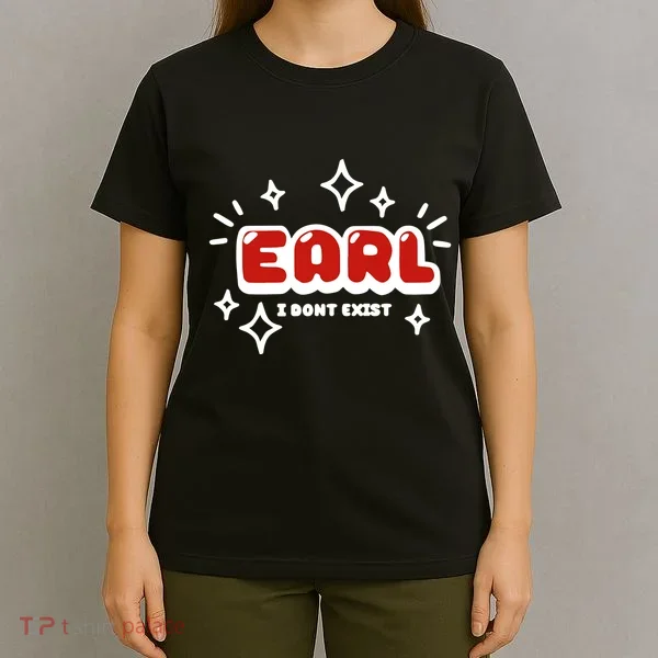 Earl I Dont Exist T-Shirt
