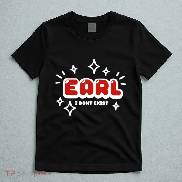 Earl I Dont Exist T-Shirt