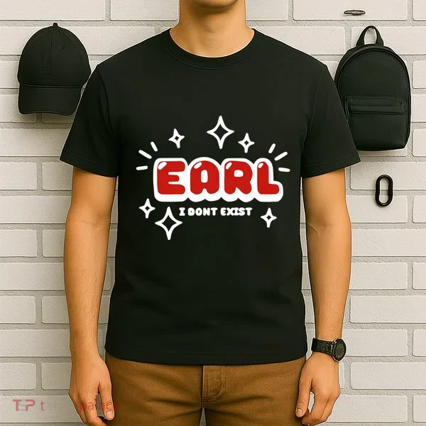 Earl I Dont Exist T-Shirt