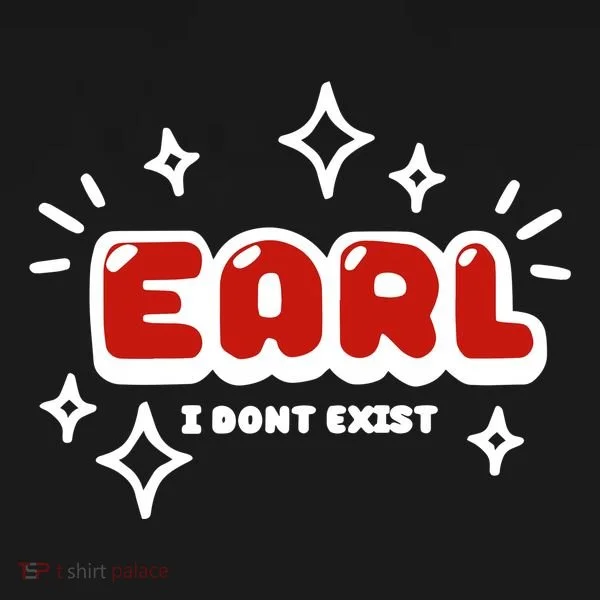 Earl I Dont Exist T-Shirt