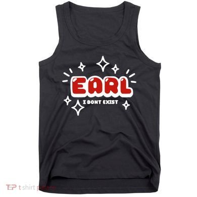 Earl I Dont Exist Tank Top