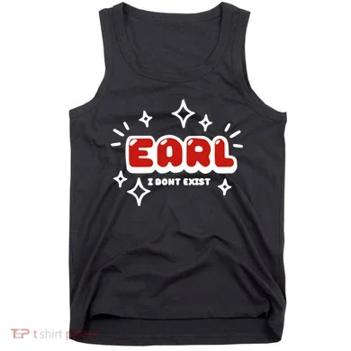 Earl I Dont Exist Tank Top