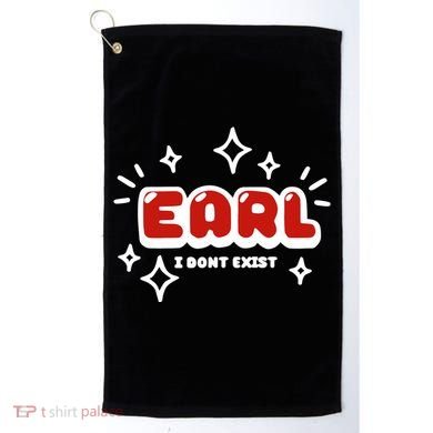 Earl I Dont Exist Golf Towel