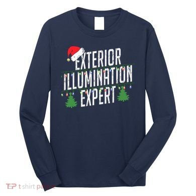 Exterior Illumination Expert Christmas Light Decorator Long Sleeve Shirt