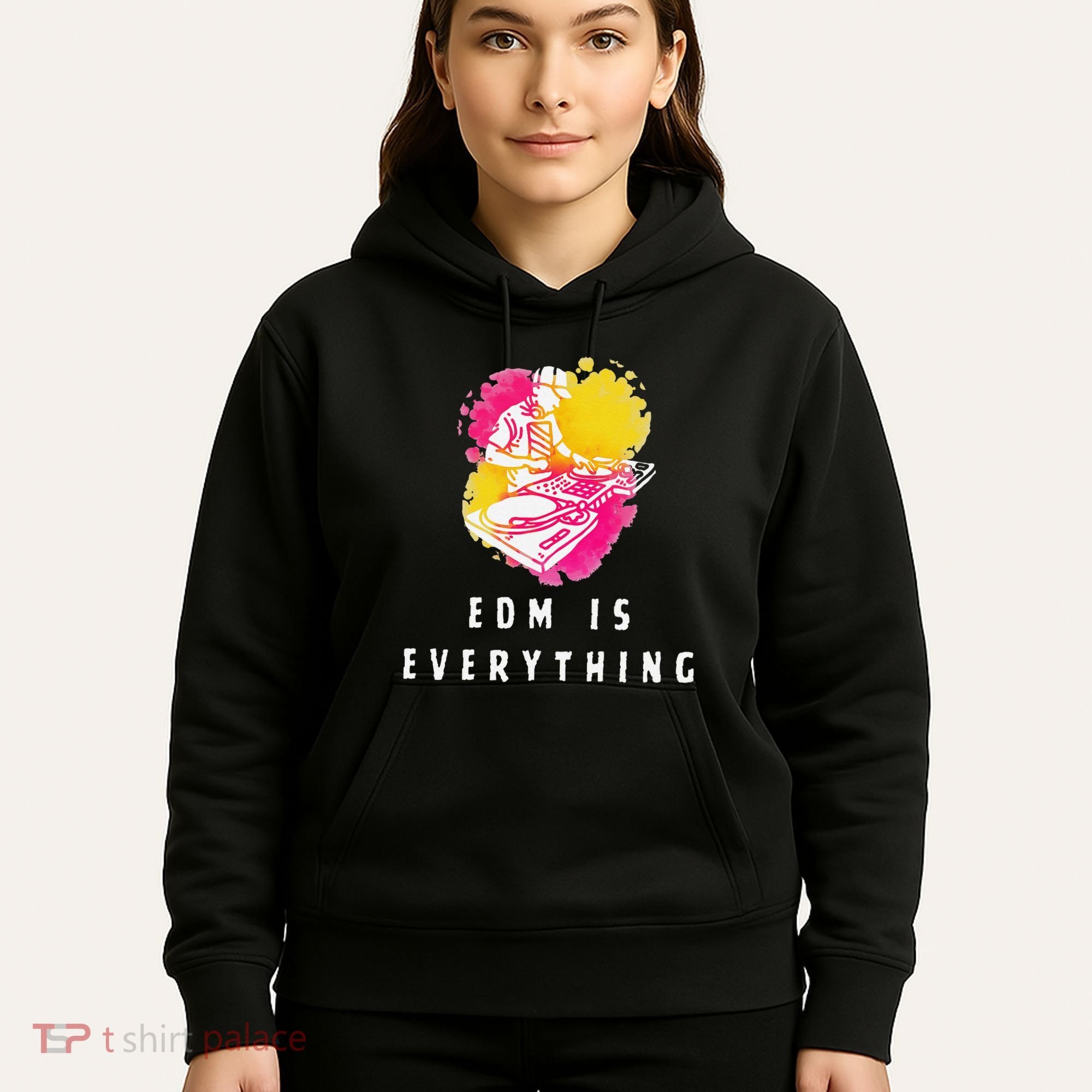 Edm Is Everything Electronic Dance Music Humor Hoodie
