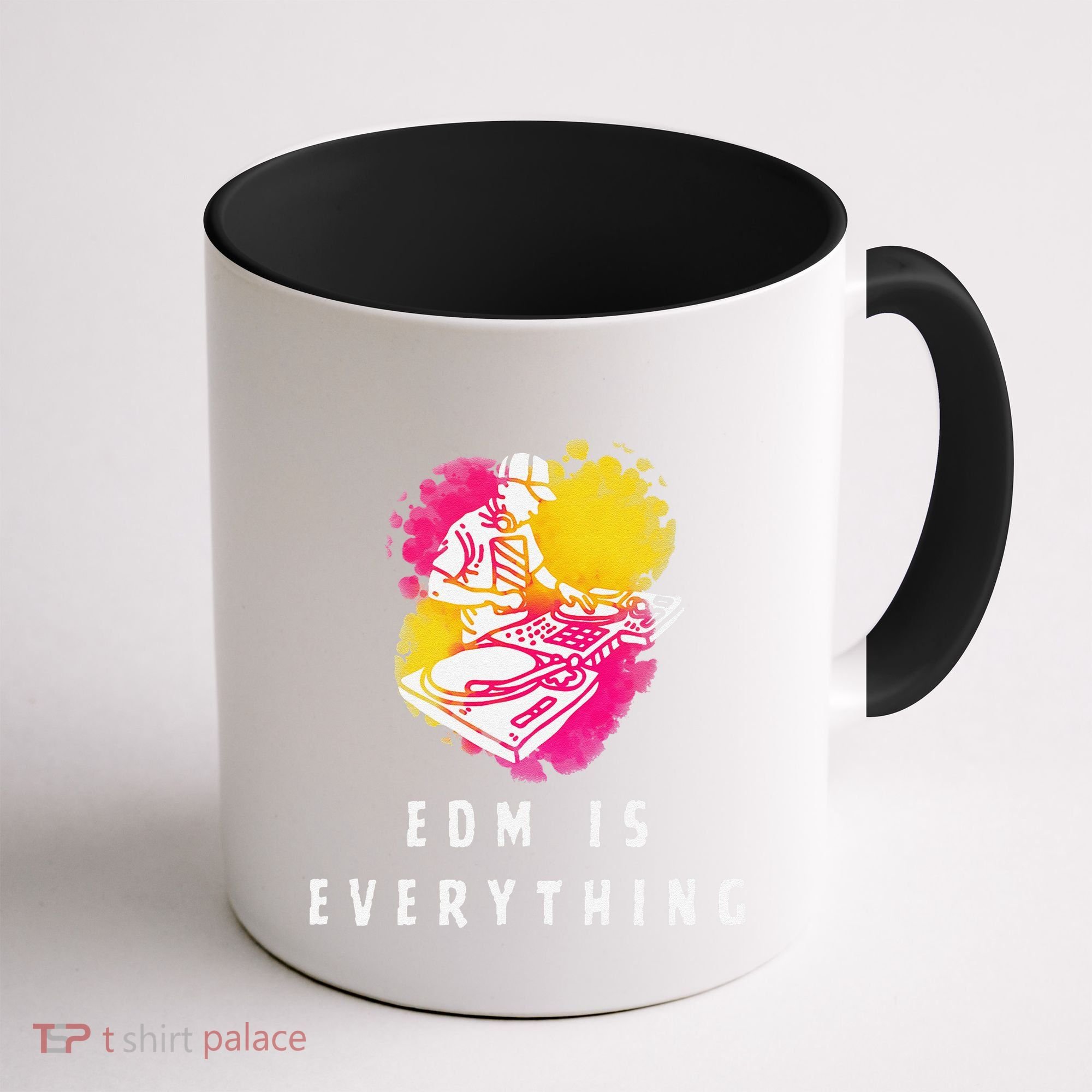 Edm Is Everything Electronic Dance Music Humor Coffee Mug
