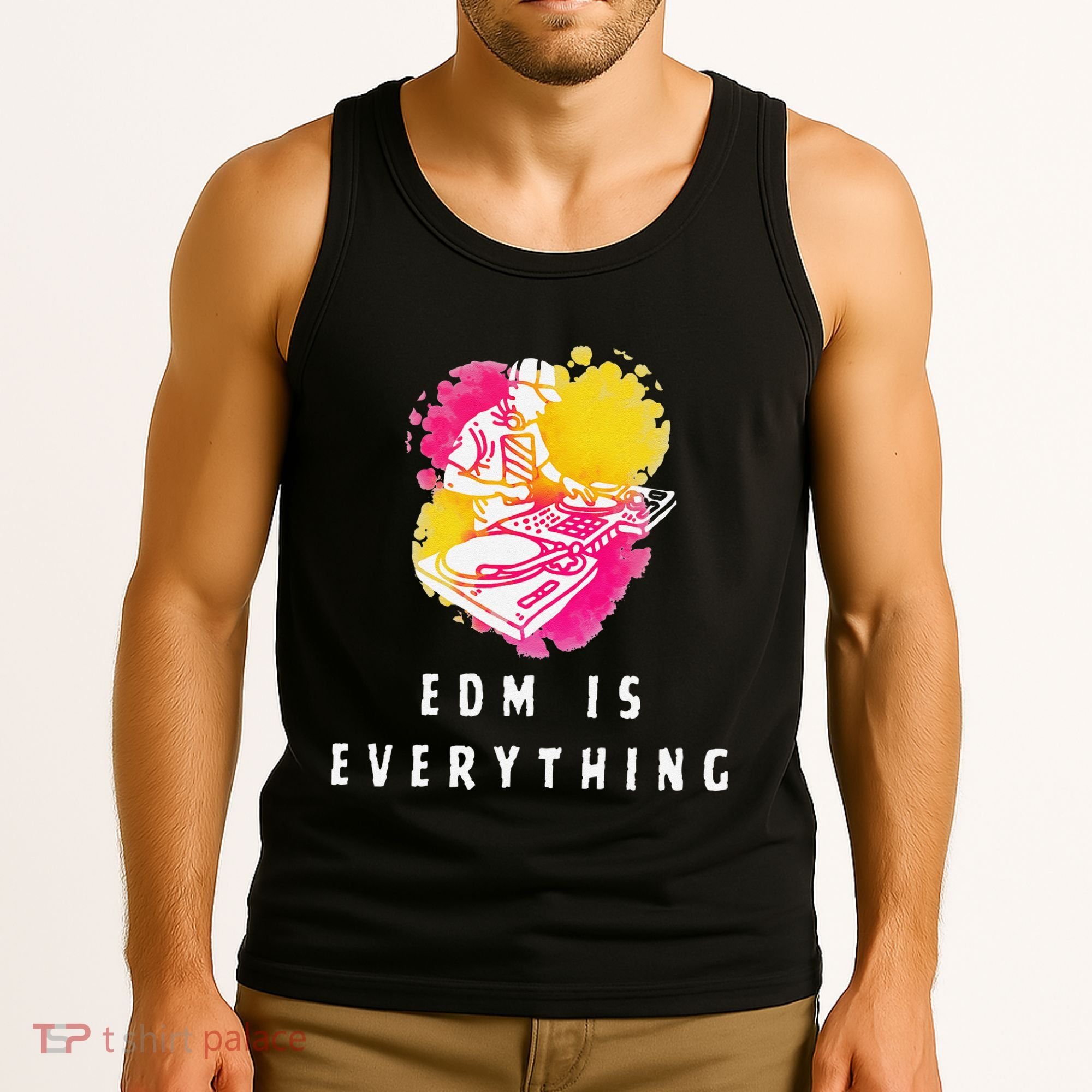 Edm Is Everything Electronic Dance Music Humor Tank Top