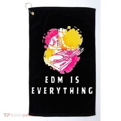 Edm Is Everything Electronic Dance Music Humor Golf Towel