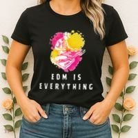 Edm Is Everything Electronic Dance Music Humor Women's T-Shirt thumb 2
