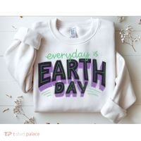 Everyday Is Earth Day Awareness Sweatshirt thumb 2