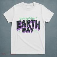 Everyday Is Earth Day Awareness T-Shirt thumb 5