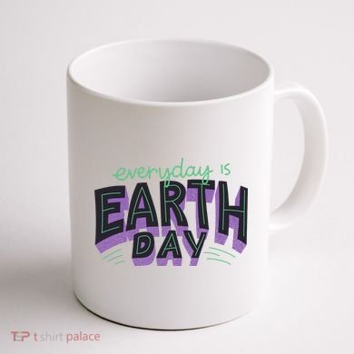 Everyday Is Earth Day Awareness Coffee Mug back