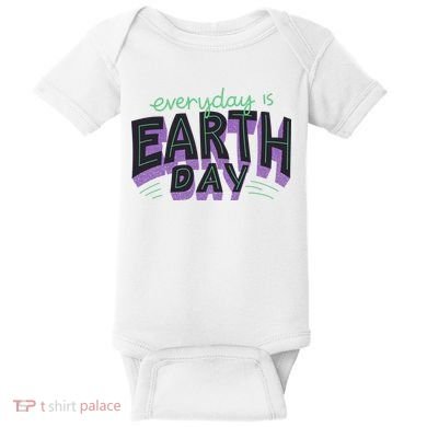Everyday Is Earth Day Awareness Baby Bodysuit