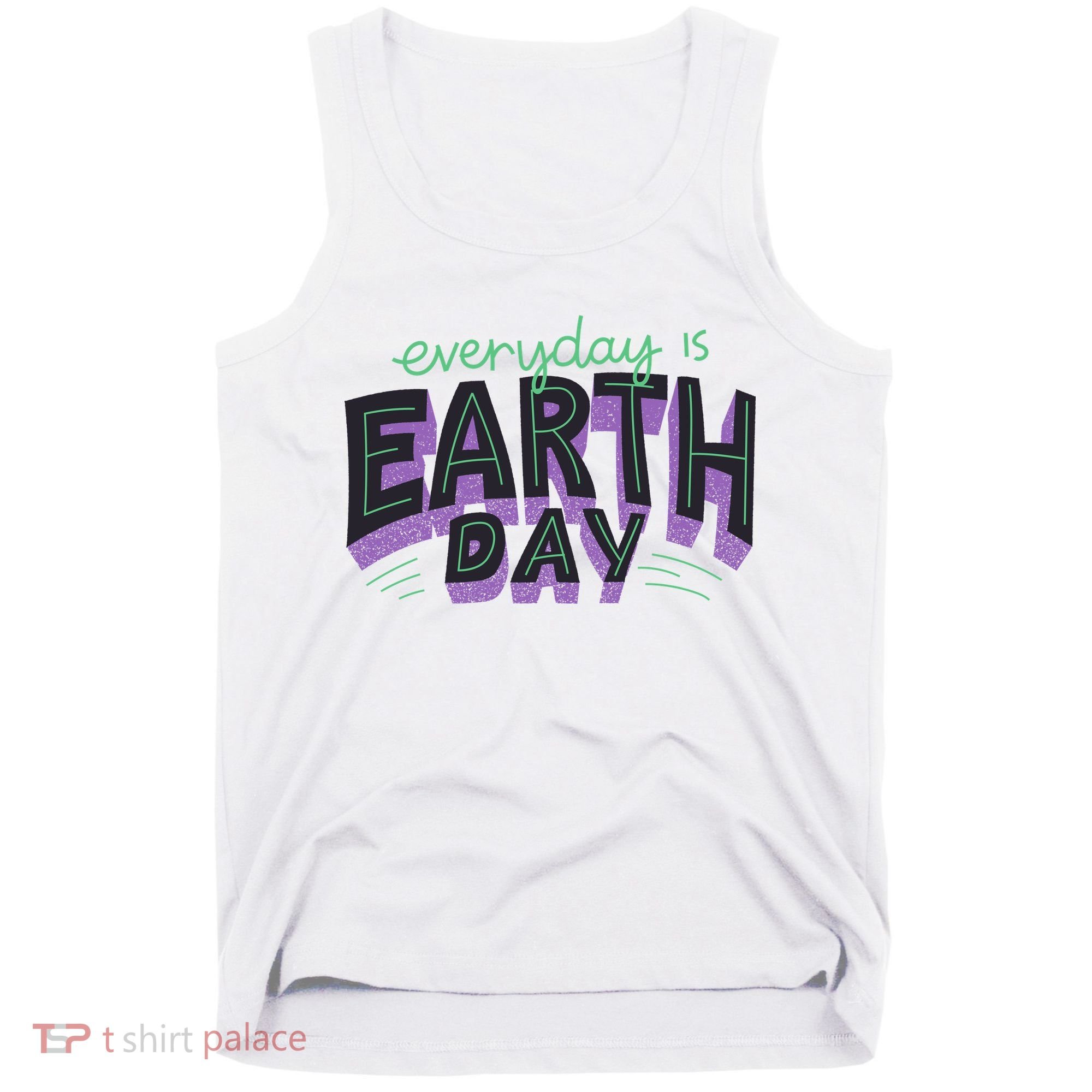 Everyday Is Earth Day Awareness Tank Top