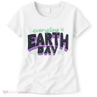Everyday Is Earth Day Awareness Women's T-Shirt thumb 0
